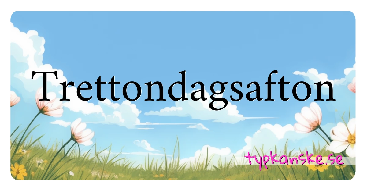 Trettondagsafton synonymer korsord betyder förklaring och användning