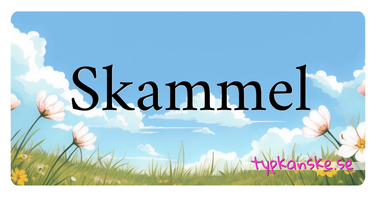 Skammel synonymer korsord betyder förklaring och användning