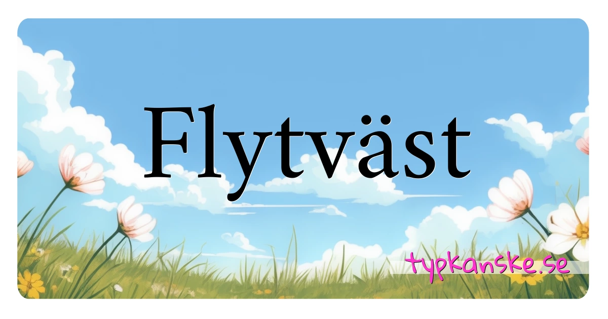 Flytväst synonymer korsord betyder förklaring och användning