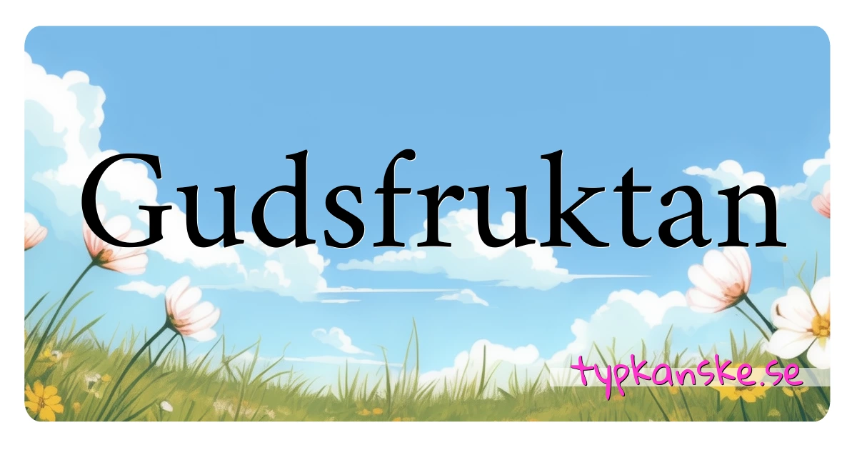 Gudsfruktan synonymer korsord betyder förklaring och användning