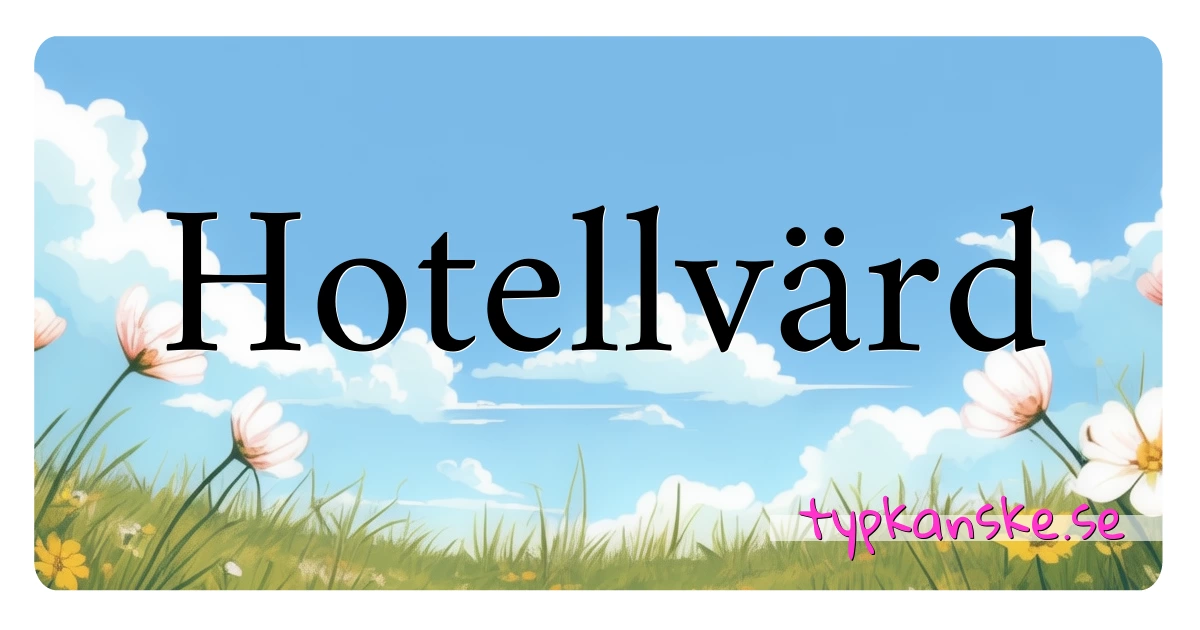 Hotellvärd synonymer korsord betyder förklaring och användning