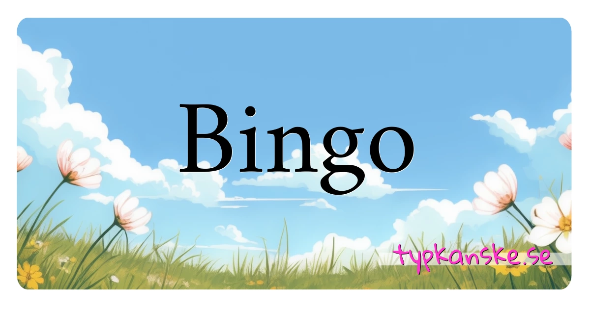 Bingo synonymer korsord betyder förklaring och användning