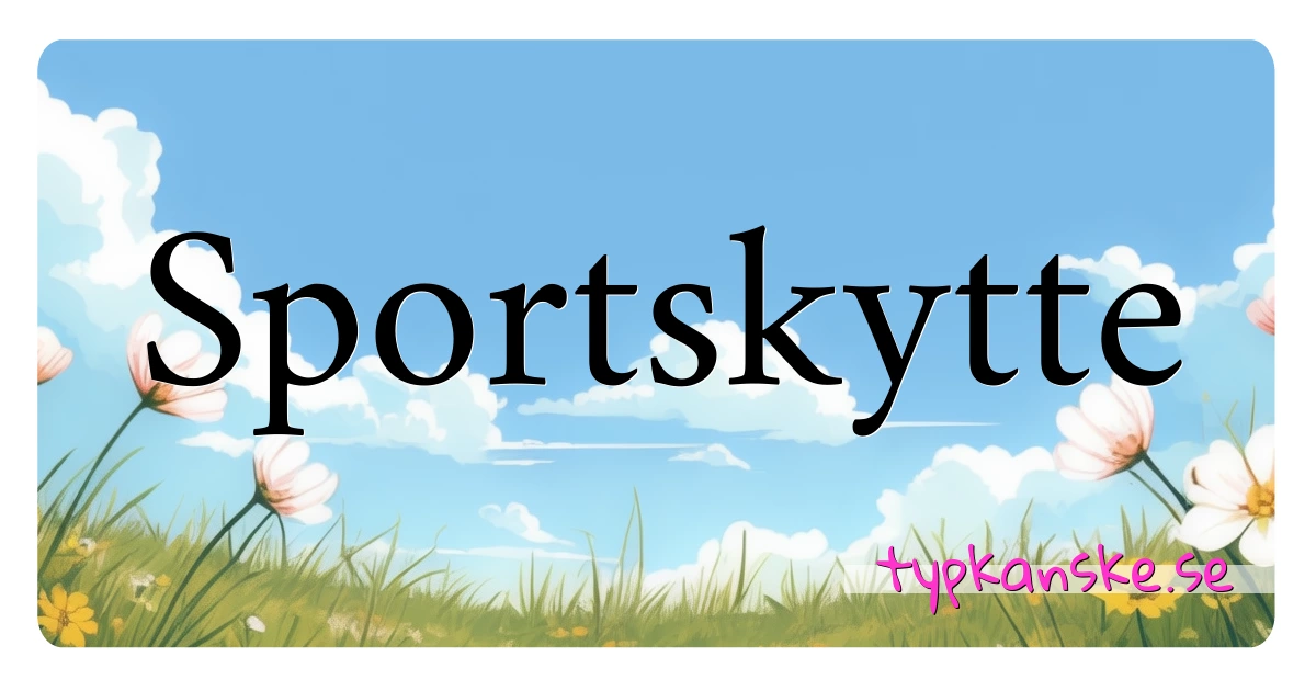 Sportskytte synonymer korsord betyder förklaring och användning