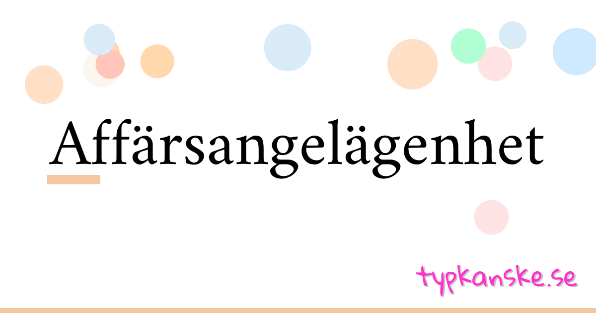Affärsangelägenhet synonymer korsord betyder förklaring och användning