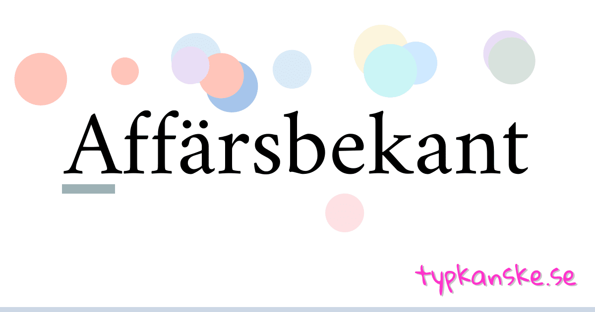 Affärsbekant synonymer korsord betyder förklaring och användning