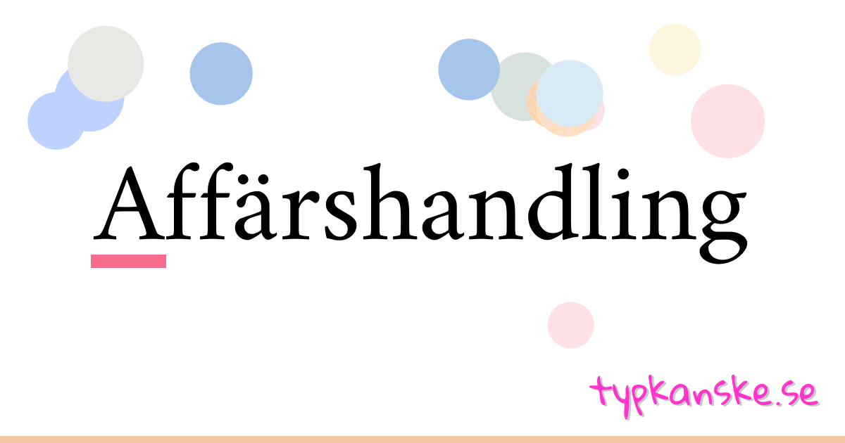 Affärshandling synonymer korsord betyder förklaring och användning