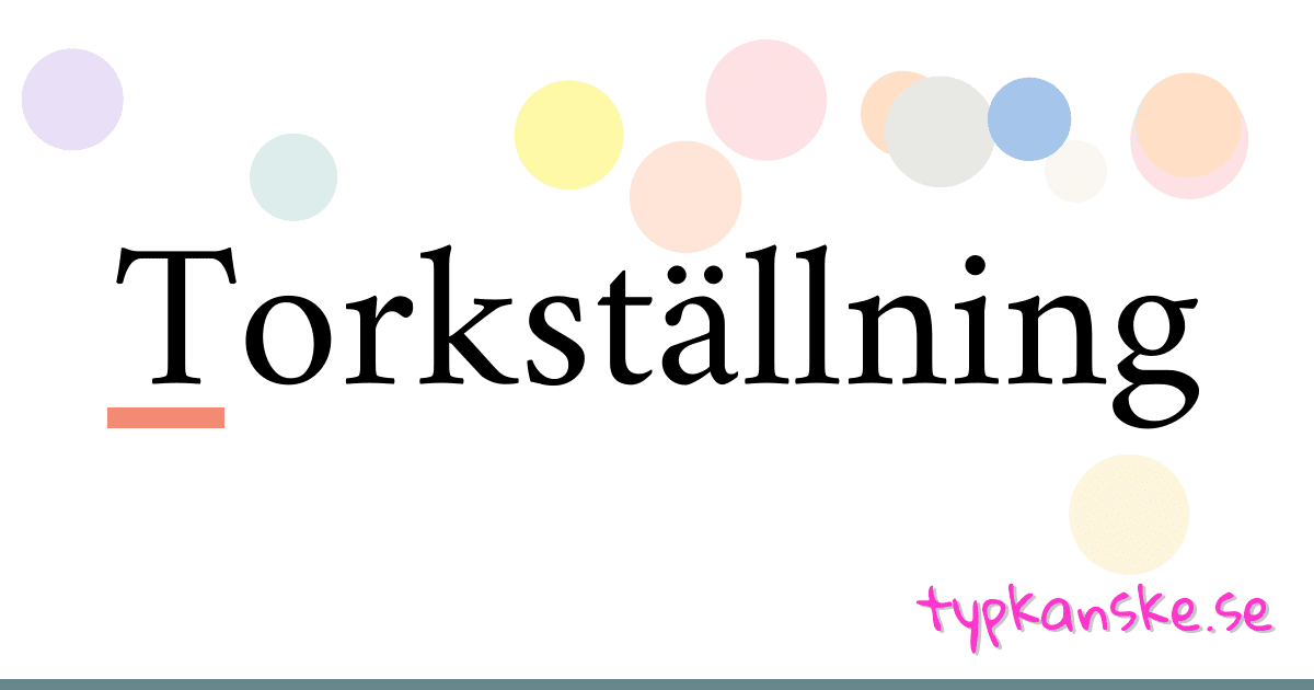 Torkställning synonymer korsord betyder förklaring och användning