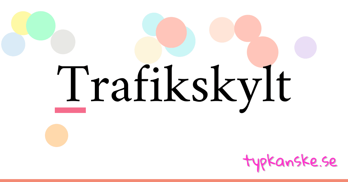 Trafikskylt synonymer korsord betyder förklaring och användning