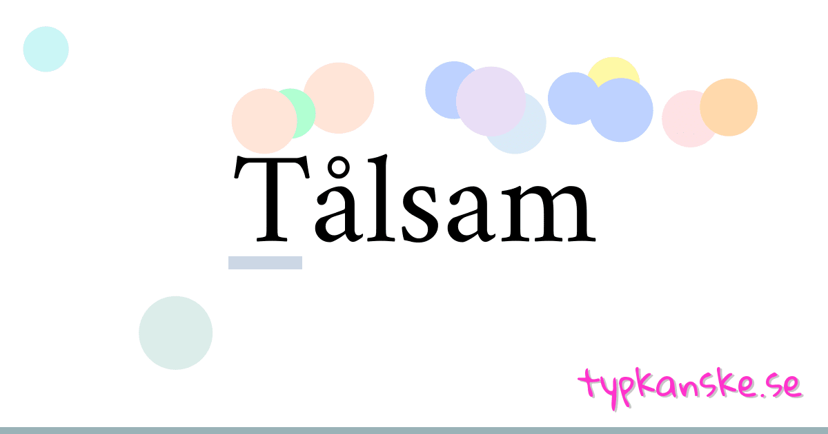 Tålsam synonymer korsord betyder förklaring och användning