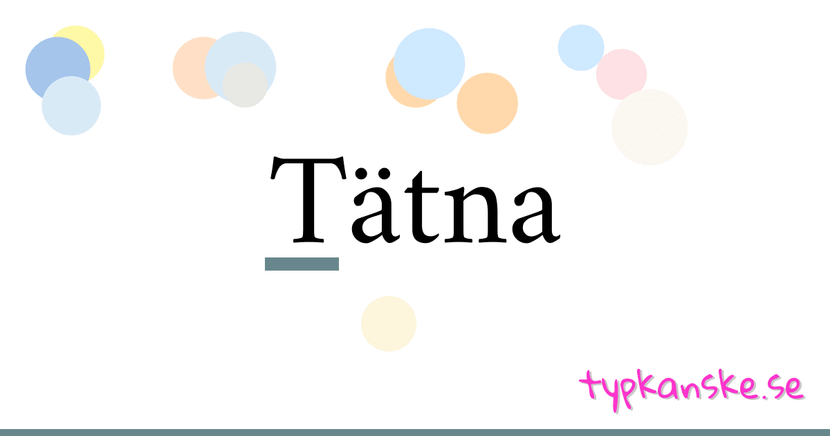 Tätna synonymer korsord betyder förklaring och användning