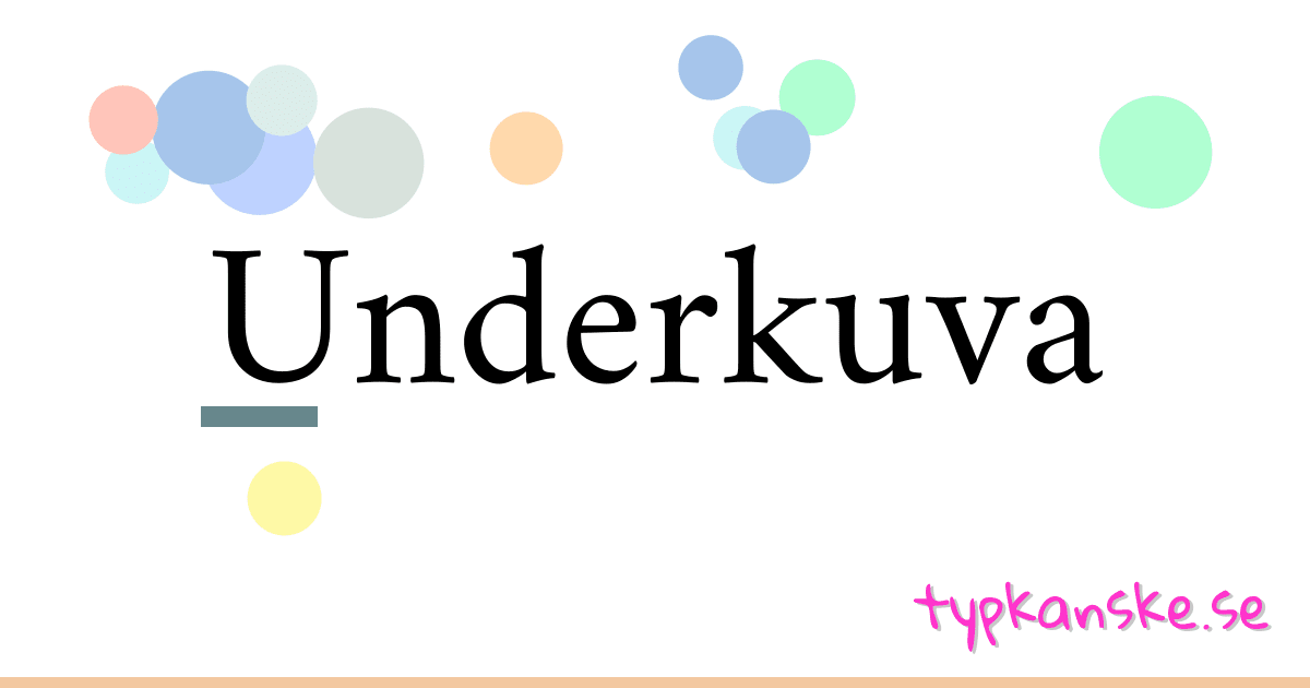 Underkuva synonymer korsord betyder förklaring och användning