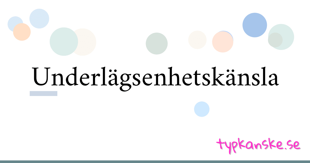 Underlägsenhetskänsla synonymer korsord betyder förklaring och användning