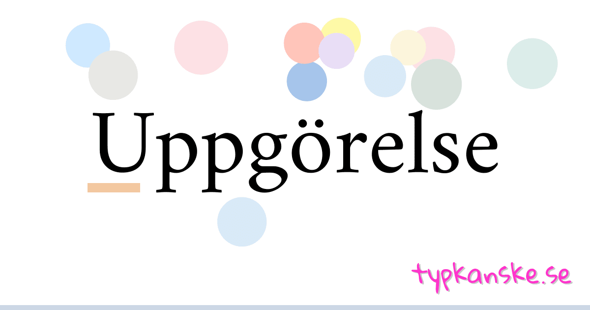 Uppgörelse synonymer korsord betyder förklaring och användning