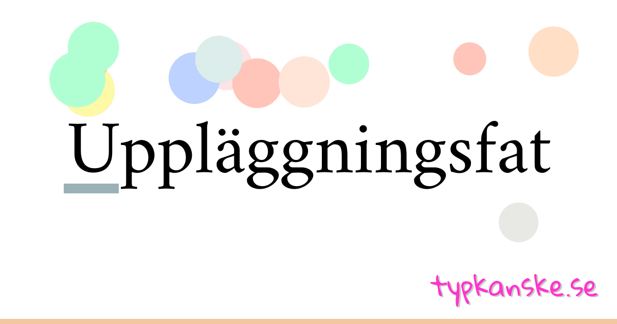 Uppläggningsfat synonymer korsord betyder förklaring och användning