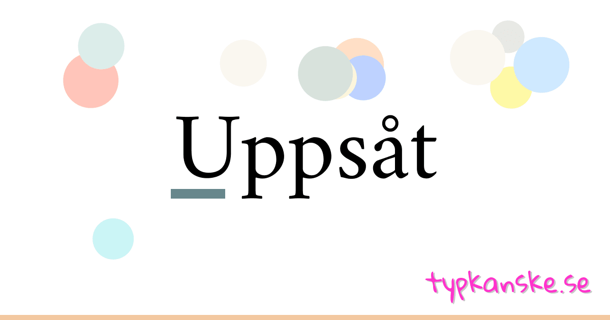 Uppsåt synonymer korsord betyder förklaring och användning
