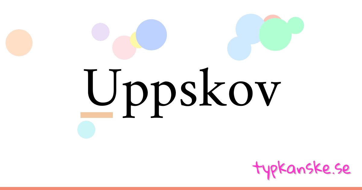 Uppskov synonymer korsord betyder förklaring och användning
