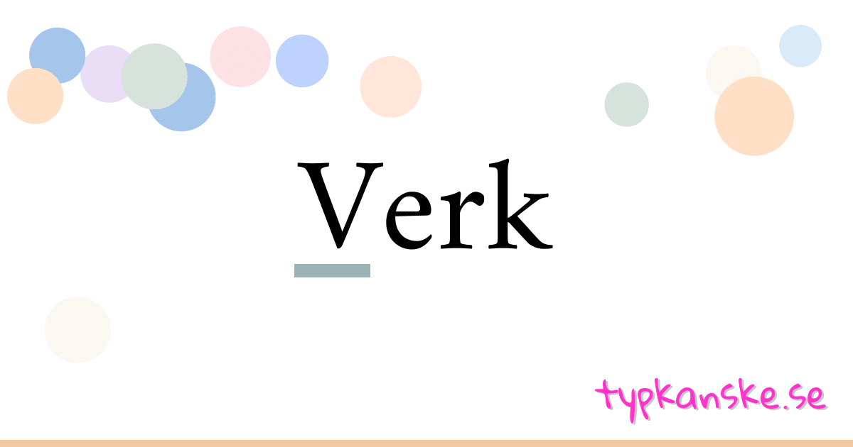 Verk synonymer korsord betyder förklaring och användning