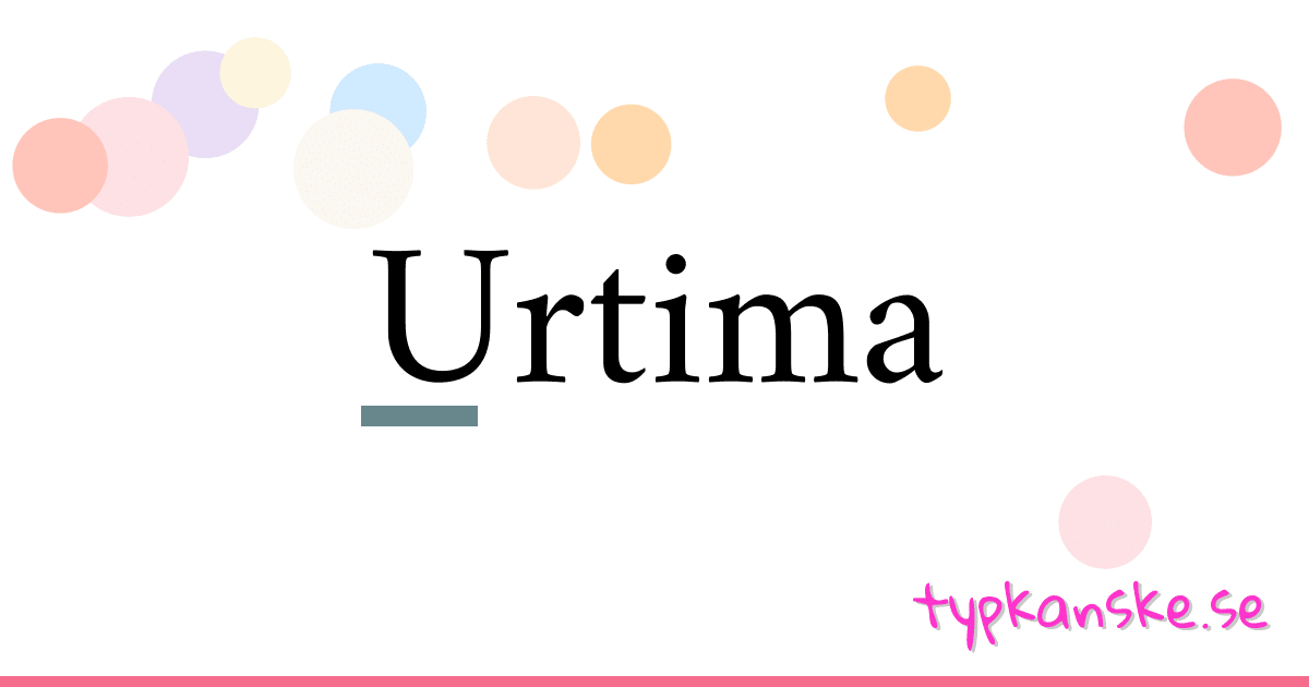 Urtima synonymer korsord betyder förklaring och användning