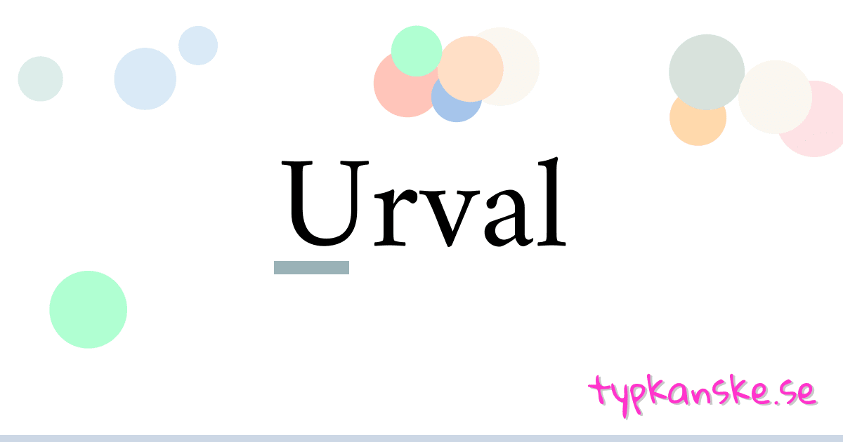 Urval synonymer korsord betyder förklaring och användning