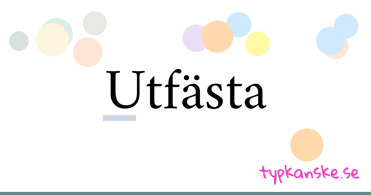 Utfästa synonymer korsord betyder förklaring och användning