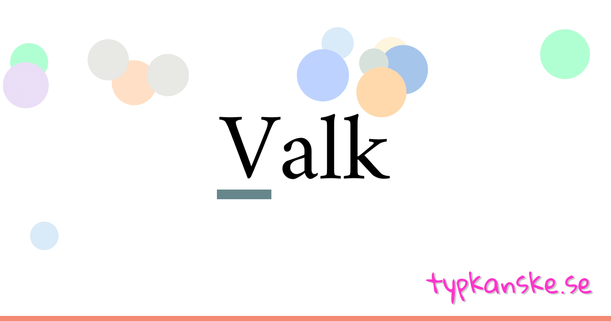 Valk synonymer korsord betyder förklaring och användning