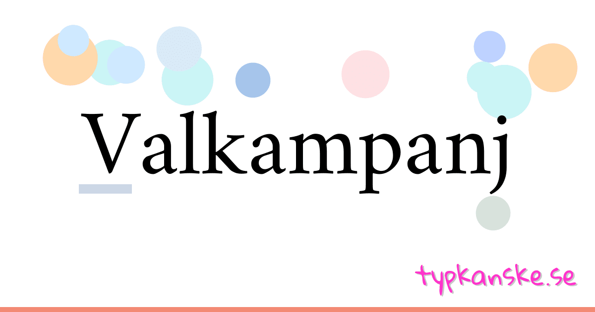 Valkampanj synonymer korsord betyder förklaring och användning
