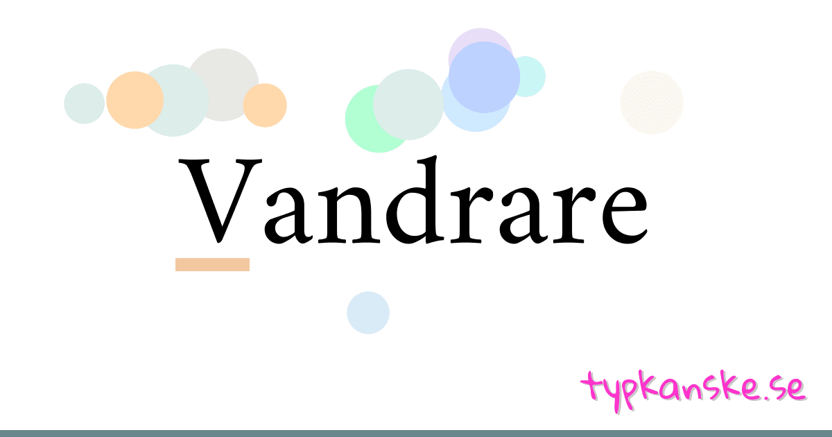 Vandrare synonymer korsord betyder förklaring och användning
