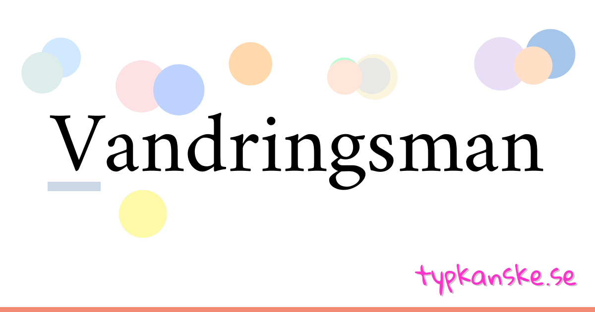 Vandringsman synonymer korsord betyder förklaring och användning