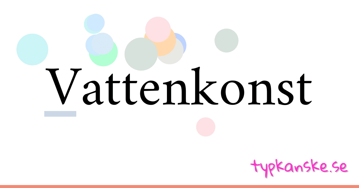 Vattenkonst synonymer korsord betyder förklaring och användning