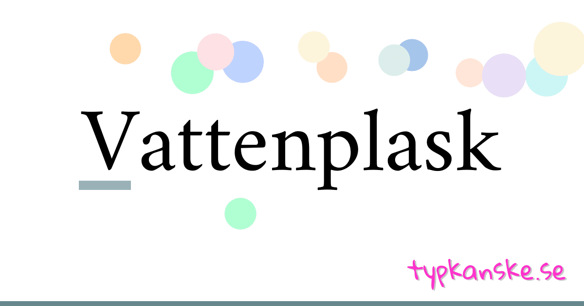 Vattenplask synonymer korsord betyder förklaring och användning