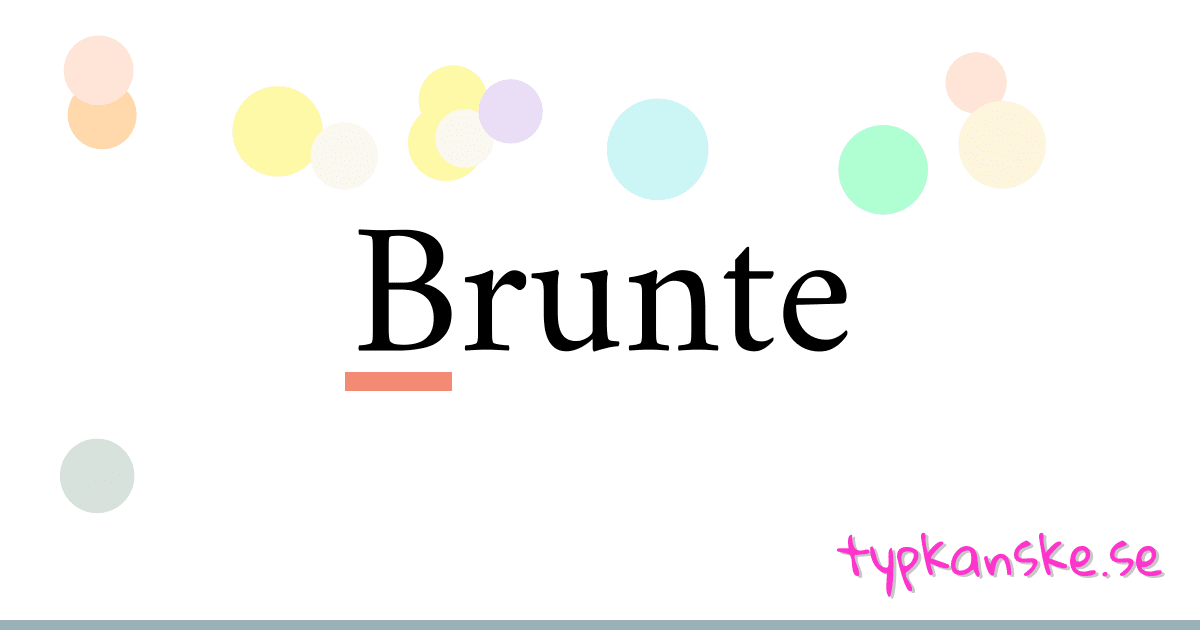 Brunte synonymer korsord betyder förklaring och användning