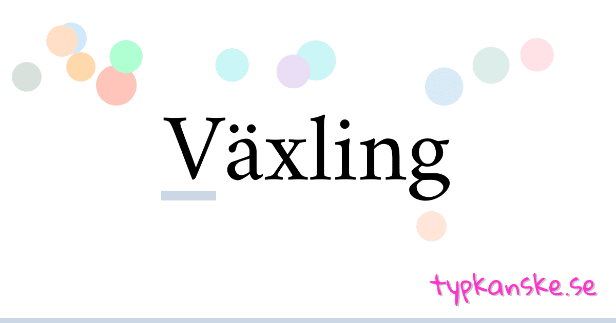 Växling synonymer korsord betyder förklaring och användning