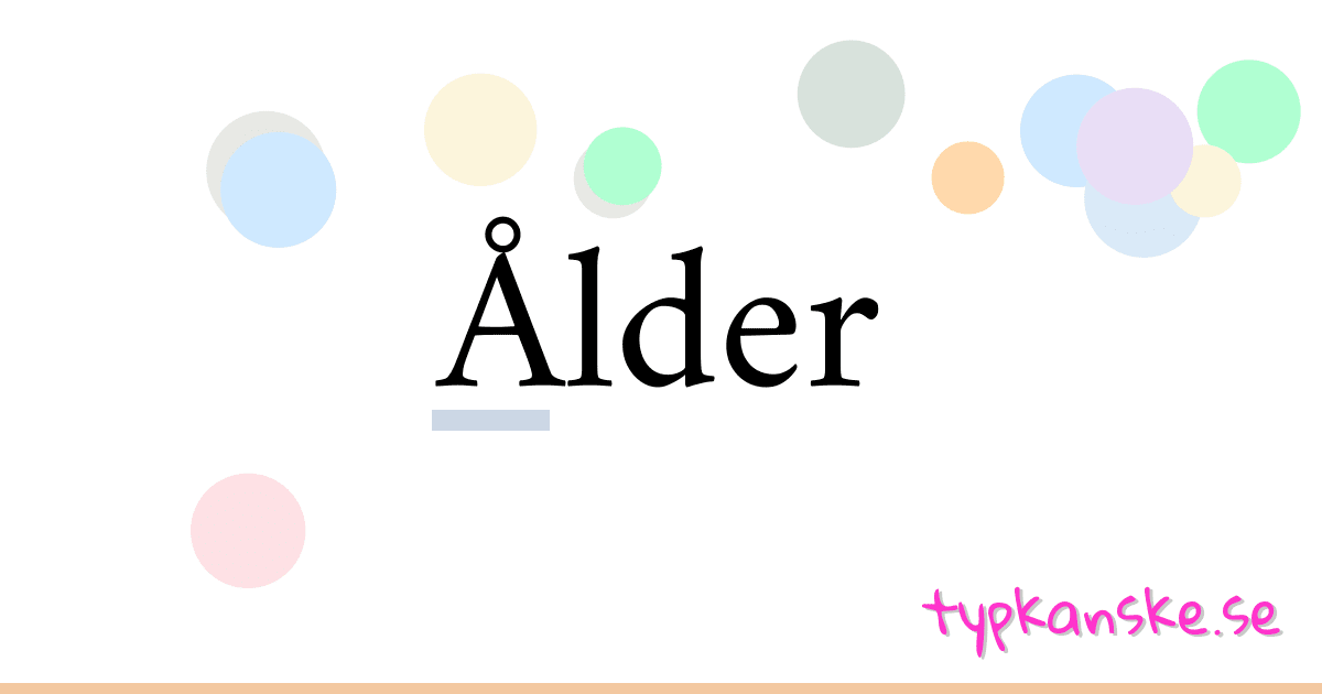 Ålder synonymer korsord betyder förklaring och användning