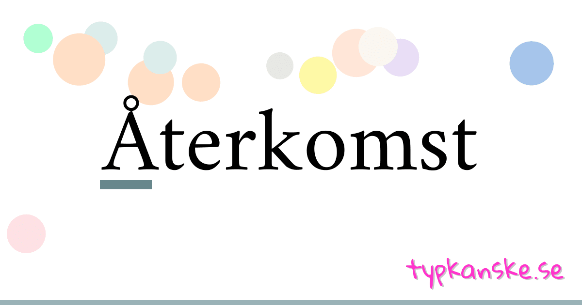 Återkomst synonymer korsord betyder förklaring och användning