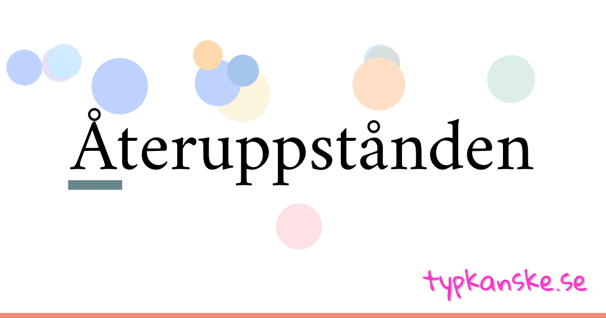 Återuppstånden synonymer korsord betyder förklaring och användning