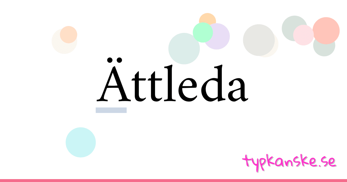 Ättleda synonymer korsord betyder förklaring och användning