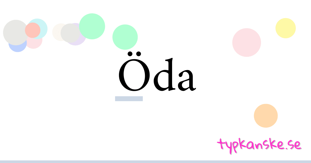 Öda synonymer korsord betyder förklaring och användning