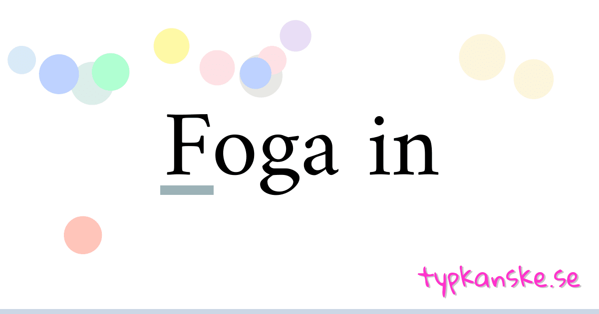 Foga in synonymer korsord betyder förklaring och användning