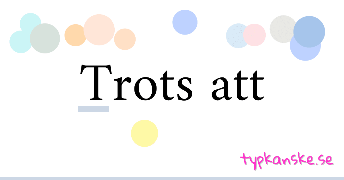 Trots att synonymer korsord betyder förklaring och användning