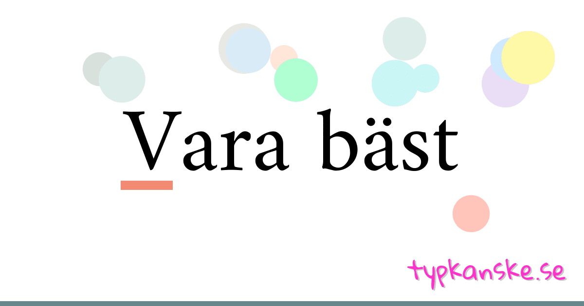 Vara bäst synonymer korsord betyder förklaring och användning