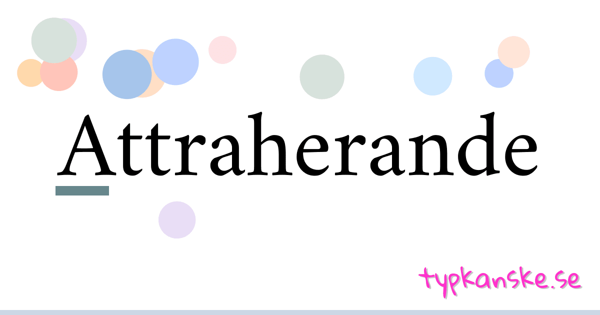 Attraherande synonymer korsord betyder förklaring och användning
