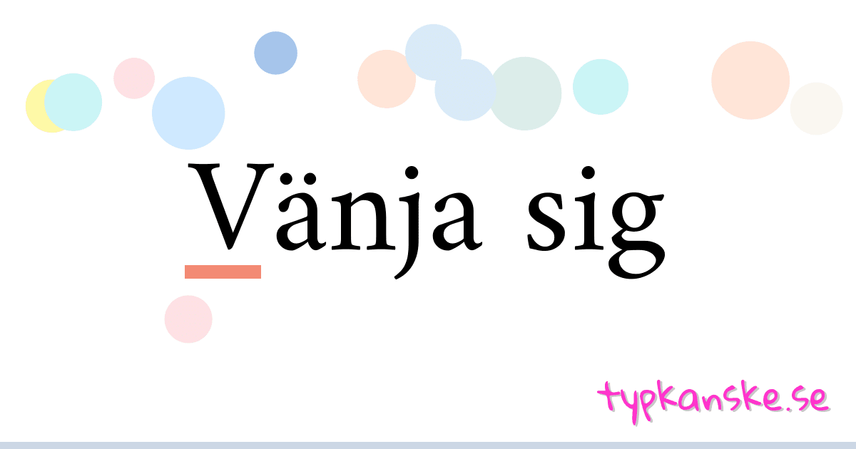 Vänja sig synonymer korsord betyder förklaring och användning