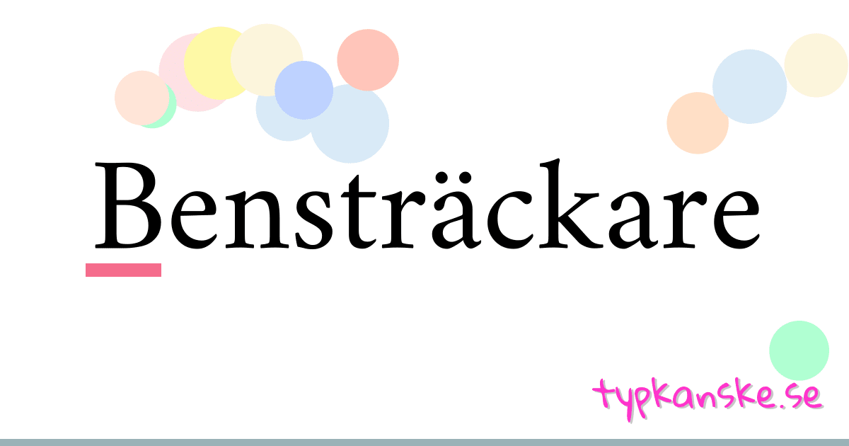 Bensträckare synonymer korsord betyder förklaring och användning