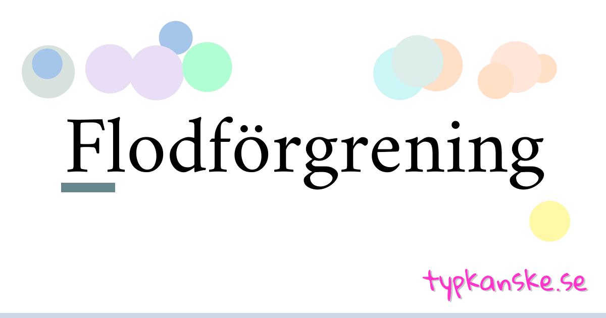 Flodförgrening synonymer korsord betyder förklaring och användning