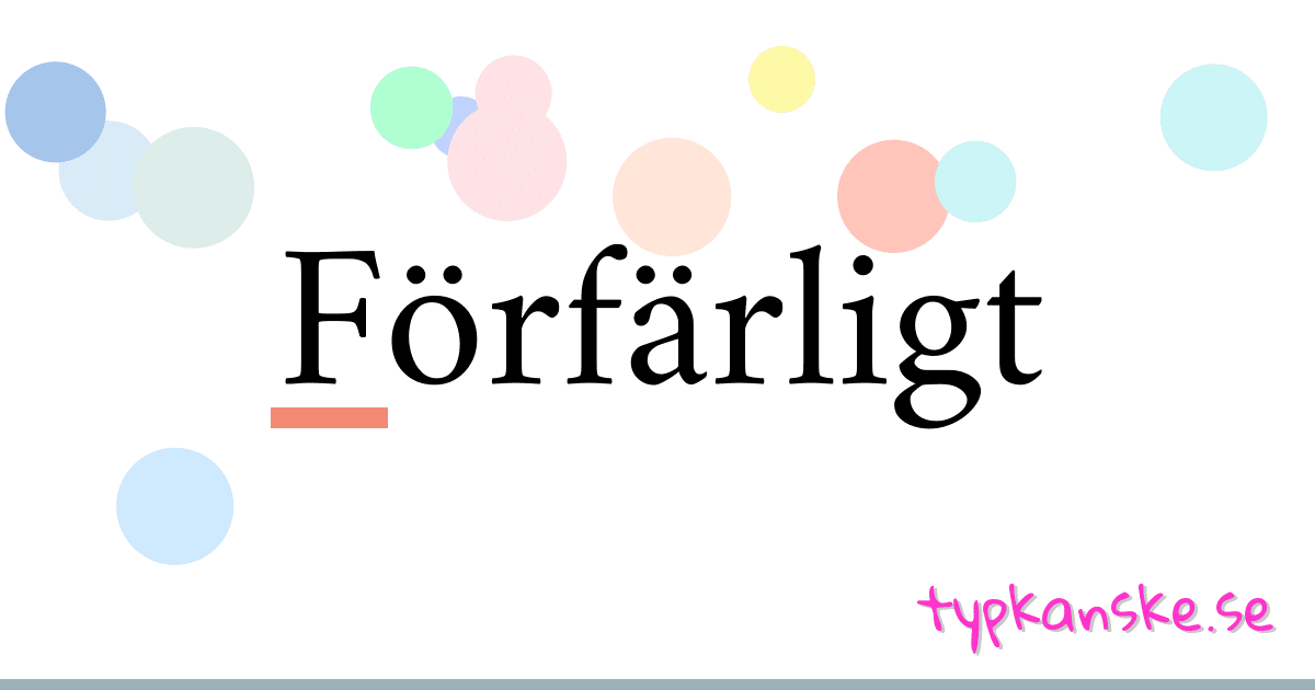 Förfärligt synonymer korsord betyder förklaring och användning