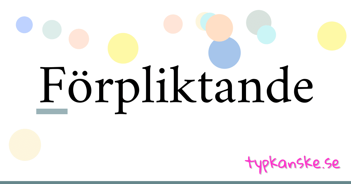 Förpliktande synonymer korsord betyder förklaring och användning