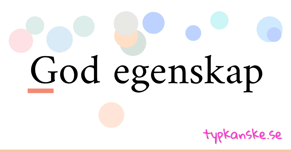 God egenskap synonymer korsord betyder förklaring och användning