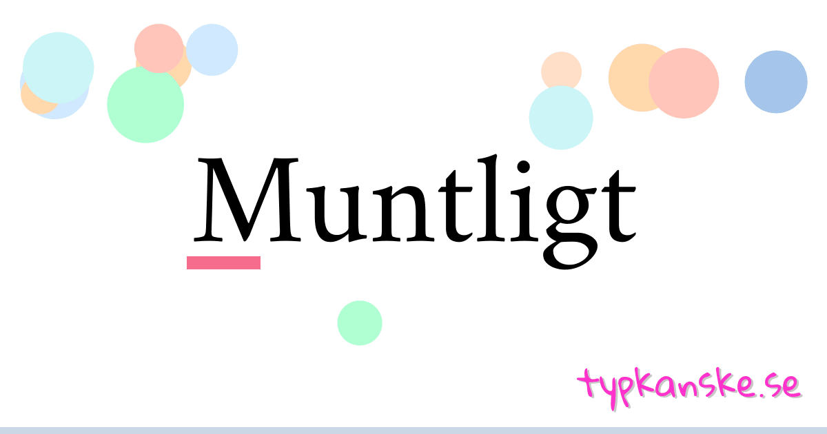 Muntligt synonymer korsord betyder förklaring och användning