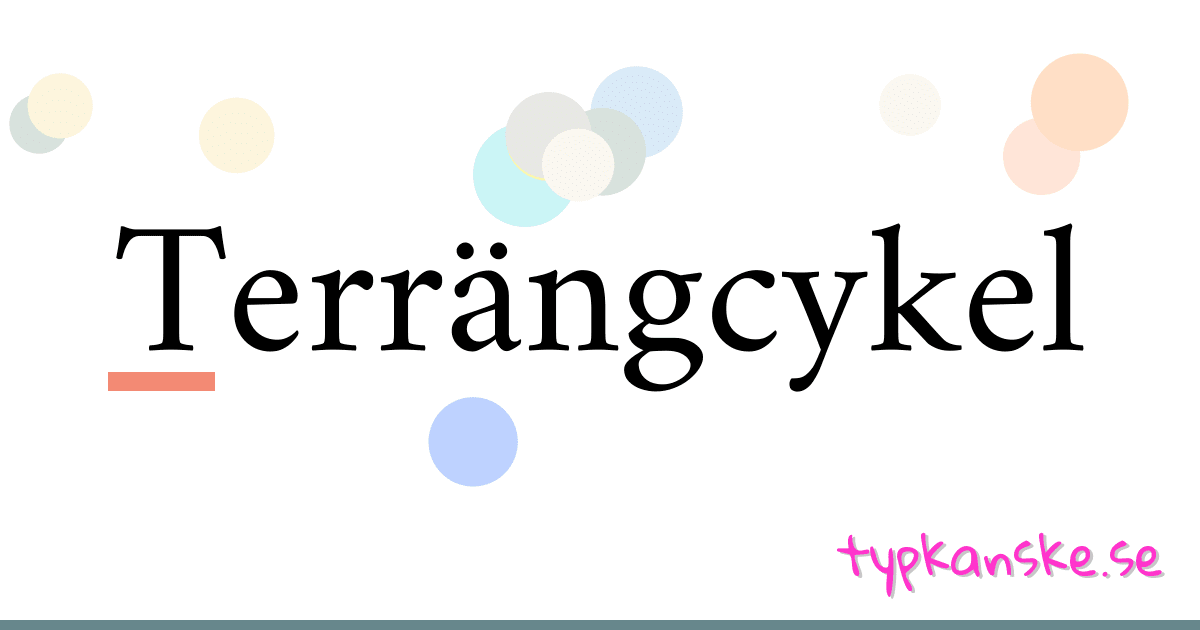 Terrängcykel synonymer korsord betyder förklaring och användning