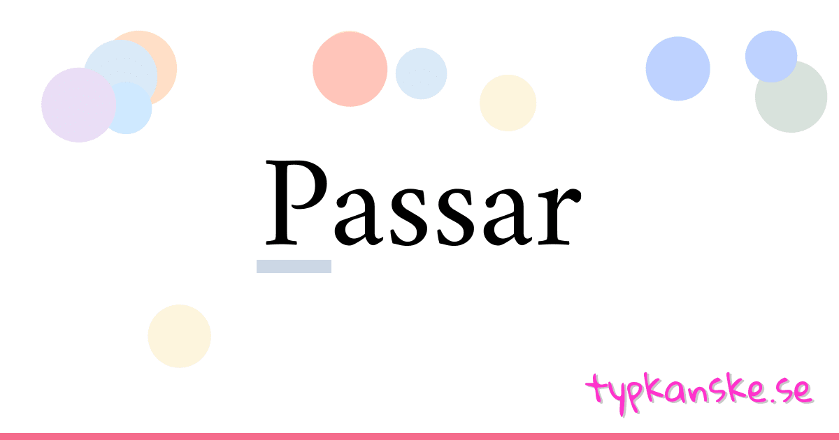 Passar synonymer korsord betyder förklaring och användning